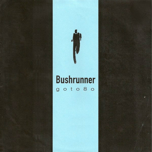 Goto80: Bushrunner (Penpal 7″)